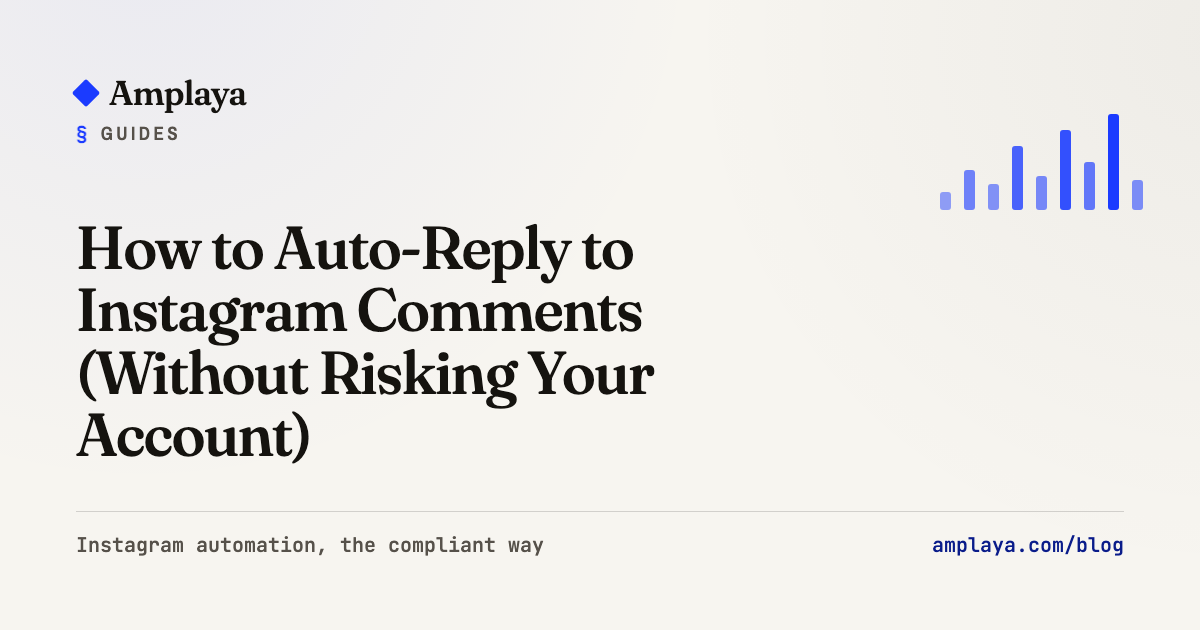 How to Auto-Reply to Instagram Comments (Without Risking Your Account)